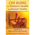 CHI Kung for Women's Health and Sexual Vitality: A Handbook of Simple Exercises and Techniques - Paperback