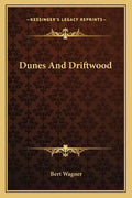 Dunes and Driftwood - Paperback