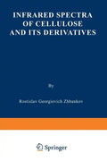 Infrared Spectra of Cellulose and Its Derivatives - Paperback