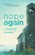Hope Again: A Lifetime Plan for Conquering Depression - Paperback