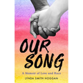 Our Song: A Memoir of Love and Race - Paperback