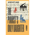 The Pianist's Only Daughter: A Memoir - Paperback