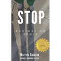 Stop: The Way to Begin - Paperback