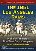 The 1951 Los Angeles Rams: Profiles of the Nfl's First West Coast Champions - Paperback