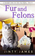 Fur and Felons: A Norwegian Forest Cat Café Cozy Mystery - Book 10 - Paperback
