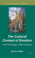 The Cultural Context of Emotion: Folk Psychology in West Sumatra - Hardcover