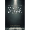 Letting some Light in a Dark Room - Paperback