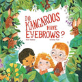 Do Kangaroos Have Eyebrows? - Paperback