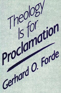 Theology Is for Proclamation - Paperback