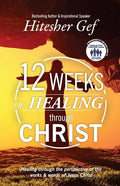 12 Weeks of Healing through Christ - Paperback