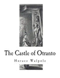 The Castle of Otranto: A Gothic Novel - Paperback
