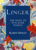 Linger: 365 Days of Peaceful Pauses - Paperback
