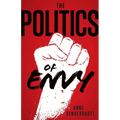 The Politics of Envy - Paperback