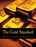The Gold Standard (Large Print Edition): Perspectives in the Austrian School - Paperback