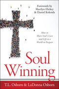 Soul Winning: How to Share God's Love and Life to a World in Despair - Paperback