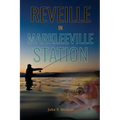 Reveille In Markleeville Station - Paperback