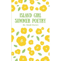 Island Girl Summer Poetry - Paperback