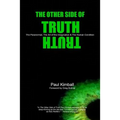 The Other Side of Truth: The Paranormal, The Art of the Imagination, and the Human Condition - Paperback