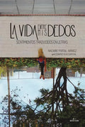 La Vida Entre MIS Dedos: Sentimientos Traducidos En Letras - Paperback