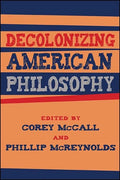 Decolonizing American Philosophy - Paperback