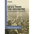 News from the Epicentre: The Flow of Information about Earthquakes in the Hispanic Monarchy (XVI-XVII Centuries) - Hardcover