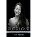 Pure Love: Our Daughter's First Whispers After Death - Paperback