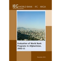Evaluation of World Bank Programs in Afghanistan 2002-11 - Paperback