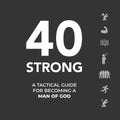 40 Strong: A Tactical Guide for Becoming a Man of God - Paperback