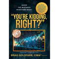 You're Kidding, Right? - Hardcover