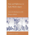 State and Diplomacy in Early Modern Japan: Asia in the Development of the Tokugawa Bakufu - Paperback