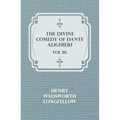 The Divine Comedy of Dante Alighieri - Vol III. - Paperback