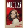 And Then?: The Destiny of Pamela Lady of Swendown - Paperback