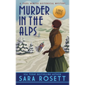Murder in the Alps: A 1920s Winter Mystery - Hardcover
