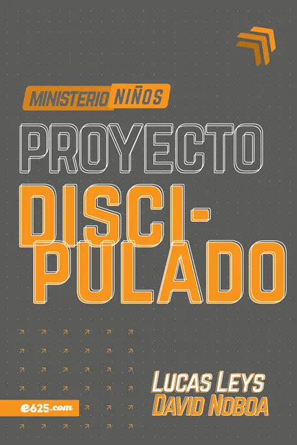 Proyecto Discipulado - Ministerio de Niños - Paperback