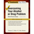 Overcoming Your Alcohol or Drug Problem: Effective Recovery Strategies Workbook - Paperback