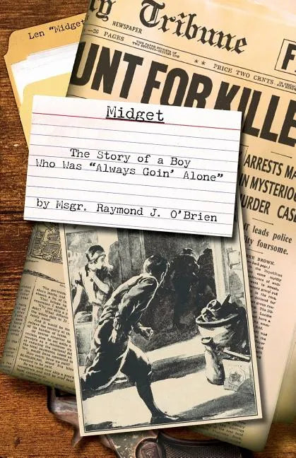 Midget: The Story of a Boy Who Was "Always Goin' Alone" - Paperback