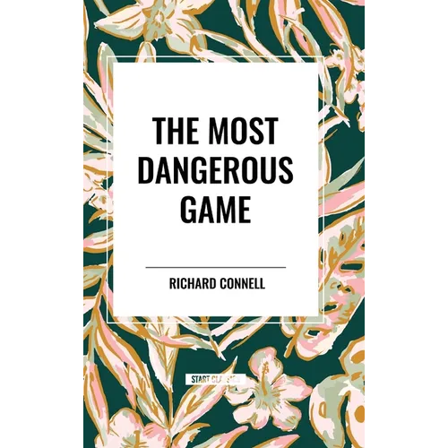 The Most Dangerous Game - Hardcover