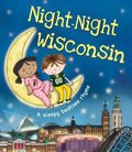 Night-Night Wisconsin - Board Book