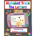 Alphabet Trace The Letters Handwriting Practice workbook: for Kindergarten and Kids Ages 3-5 Reading And Writing Preschool writing Workbook - Paperback