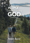Ordinary People - Extraordinary God: A Teaching Memoir - Hardcover