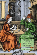 Practical Use of Psychic Powers: Esoteric Classics - Paperback