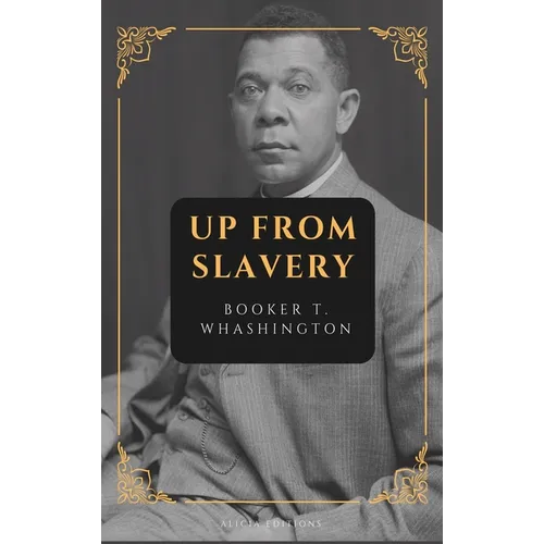 Up from Slavery: New Large Print Edition - Hardcover