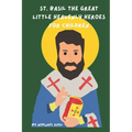 St. Basil The Great: Little Heavenly Heroes for Children - Paperback