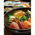 50 Japan Restaurant Premium Food Recipes for Home - Paperback