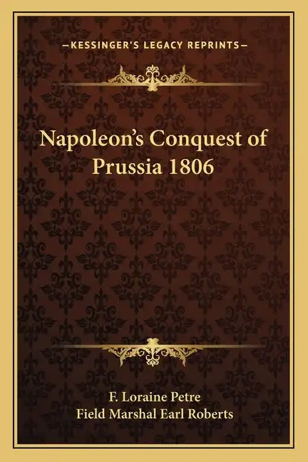 Napoleon's Conquest of Prussia 1806 - Paperback