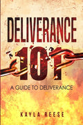 Deliverance 101: A Guide to Deliverance - Paperback