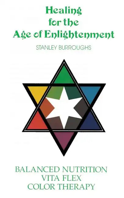 Healing for the Age of Enlightenment - Hardcover