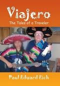 Viajero: The Tales of a Traveler - Hardcover