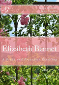 Elizabeth Bennet: A Pride and Prejudice Retelling - Paperback