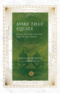More Than Equals: Building Moral Character - Paperback